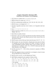 Canguro Matemático Mexicano 2007 Soluciones del Examen Nivel Benjamín 1. (c) Juntos no pueden estar 1 y 2, ni 3 y 4, ni 5 yd) Las letras en común son A, R y O. 3. (c) Las combinaciones posibles son: 135, 153, 