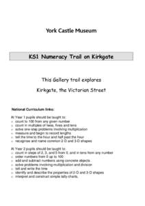KS1 Numeracy Trail on Kirkgate  This Gallery trail explores Kirkgate, the Victorian Street  National Curriculum links: