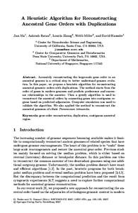 A Heuristic Algorithm for Reconstructing Ancestral Gene Orders with Duplications Jian Ma1 , Aakrosh Ratan2 , Louxin Zhang3 , Webb Miller2 , and David Haussler1 1  Center for Biomolecular Science and Engineering,