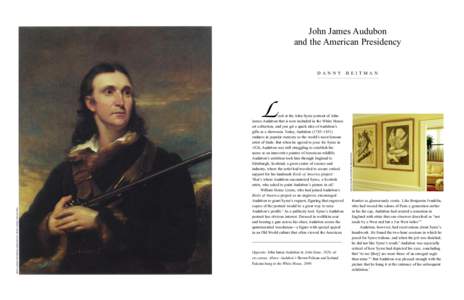 John James Audubon and the American Presidency D A N N Y H EITM A N