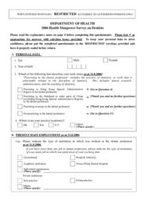 WHEN ENTERED WITH DATA  RESTRICTED ACCESSIBLE TO AUTHORIZED PERSONS ONLY DEPARTMENT OF HEALTH 2006 Health Manpower Survey on Dentists