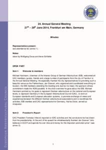 24. Annual General Meeting 27th – 29th June 2014, Frankfurt am Main, Germany Minutes  Representatives present: