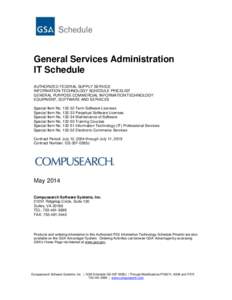 General Services Administration IT Schedule AUTHORIZED FEDERAL SUPPLY SERVICE INFORMATION TECHNOLOGY SCHEDULE PRICELIST GENERAL PURPOSE COMMERCIAL INFORMATION TECHNOLOGY EQUIPMENT, SOFTWARE AND SERVICES