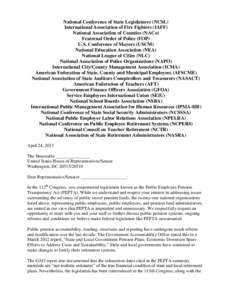 National Conference of State Legislatures (NCSL) International Association of Fire Fighters (IAFF) National Association of Counties (NACo) Fraternal Order of Police (FOP) U.S. Conference of Mayors (USCM) National Educati