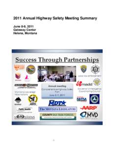 2011 Annual Highway Safety Meeting Summary June 8-9, 2011 Gateway Center Helena, Montana  -1-