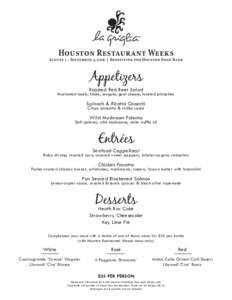 Houston Restaurant Weeks  August 1 - September 5, 2016 | Benefiting the Houston Food Bank Appetizers