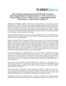 MIAX Options Exchange Enters into 2015 Strategic Transaction with Exchange Members: Citadel Securities LLC, KCG Americas LLC, Morgan Stanley & Co. LLC, Optiver US LLC, Susquehanna Securities, Timber Hill LLC, and Wolveri