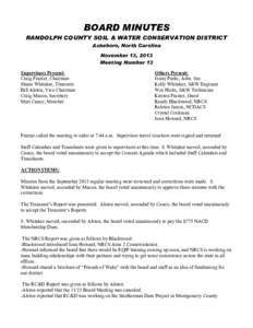 BOARD MINUTES RANDOLPH COUNTY SOIL & WATER CONSERVATION DISTRICT Asheboro, North Carolina November 13, 2013 Meeting Number 13 Supervisors Present: