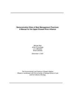 Demonstration Sites of Best Management Practices: A Manual for the Upper Etowah River Alliance Michael Bien Jehan El-Jourbagy Liv LiaBraaten