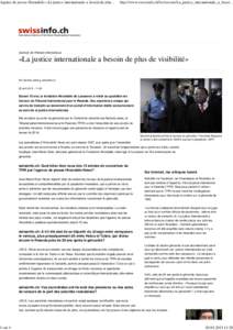 Agence de presse Hirondelle:«La justice internationale a besoin de plus[removed]sur 4 http://www.swissinfo.ch/fre/societe/La_justice_internationale_a_besoi...