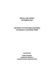 SPECIAL VISIT REPORT SEPTEMBER 2014 UNIVERSITY OF SOUTHERN CALIFORNIA LOS ANGELES, CALIFORNIA 90089