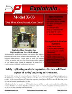 Explotrain Model X-03 “One Shot, One Second, One Dime” ®