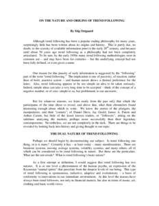 Financial markets / Stock market / Technical analysis / Trend following / Dow theory / Stock trader / Richard Wyckoff / Price action trading / Day trading / Financial economics / Finance / Investment