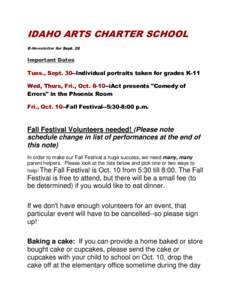 IDAHO ARTS CHARTER SCHOOL E-Newsletter for Sept. 26 Important Dates  Tues., Sept. 30--Individual portraits taken for grades K-11