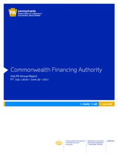 Commonwealth Financing Authority H20 PA Annual Report FY July[removed] – June 30 – 2011 > ready > set > succeed