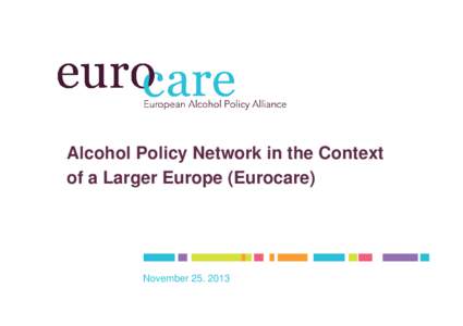 Nutrition / Drinking culture / Eurocare / Temperance movement / Alcohol and cancer / Alcoholic beverage / Alcoholism / Alcohol industry / Public health / Medicine / Health / Alcohol