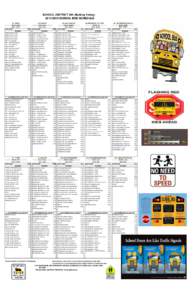 SCHOOL DISTRICT #54 (Bulkley Valley[removed]SCHOOL BUS SCHEDULE #1 QUICK Driver: Donn BUS A3541 STOP NAME