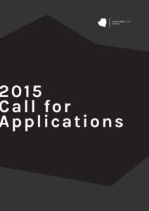 U N D E R B E L LY ARTS 2015 Call for Applications