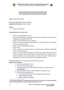 FEDERACIÓN ESPAÑOLA DE ACTIVIDADES SUBACUÁTICAS ESCUELA NACIONAL DE BUCEO AUTÓNOMO DEPORTIVO CONVOCATORIA CURSO PARA INSTRUCTORES FEDAS DE LA ESPECIALIDAD DE INSTRUCTOR DE INTROTEC