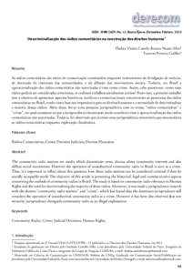 ISSN: [removed]No. 12. Nueva E�poca. Diciembre-Febrero, 2013  Descriminalização das rádios comunitárias na construção dos direitos humanos� Thalita Vitória Castelo Branco Nunes Silva² Tamires Ferreira Coêl