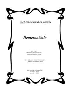 VOCÊ PODE ENTENDER A BÍBLIA  Deuteronômio BOB UTLEY PROFESSOR DE HERMANEUTICA