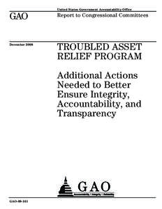 Capital Purchase Program / Emergency Economic Stabilization Act / Federal Reserve System / Office of Financial Stability / Term Asset-Backed Securities Loan Facility / Assistant Secretary of the Treasury for Financial Stability / Federal Deposit Insurance Corporation / Goldman Sachs / Bank of America / Troubled Asset Relief Program / Economy of the United States / Finance