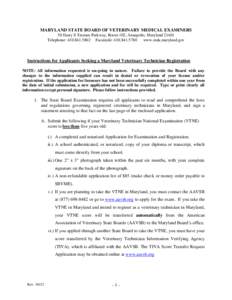 MARYLAND STATE BOARD OF VETERINARY MEDICAL EXAMINERS 50 Harry S Truman Parkway, Room 102, Annapolis, Maryland[removed]Telephone: [removed]Facsimile: [removed]www.mda.maryland.gov  Instructions for Applicants Seekin