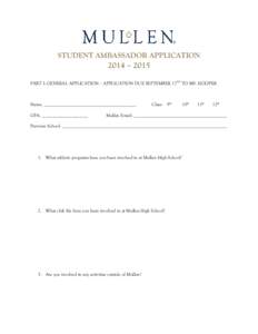 STUDENT AMBASSADOR APPLICATION  2014 – 2015 PART I: GENERAL APPLICATION – APPLICATION DUE SEPTEMBER 17TH TO MS. HOOPER  Name: ________________________________________