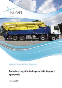 National Heavy Vehicle Regulator  An industry guide to In-principle Support approvals February 2014