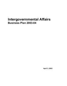 Intergovernmental Affairs Business Plan[removed]April 3, 2003  Table of Contents