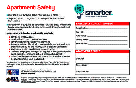 Apartment Safety n Over one in four burglaries occurs while someone is home.1  n