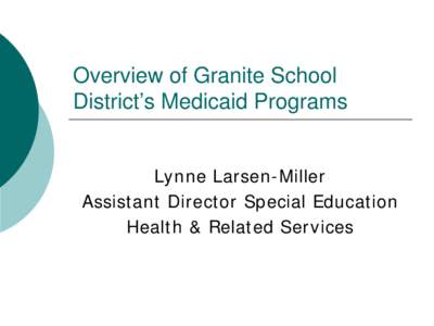 Overview of Granite School District’s Medicaid Programs