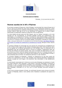 COMISIÓN EUROPEA  COMUNICADOS DE PRENSA Bruselas, 11 de noviembre de[removed]Nuevas ayudas de la UE a Filipinas