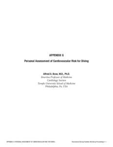 APPENDIX G Personal Assessment of Cardiovascular Risk for Diving Alfred A. Bove, M.D., Ph.D. Emeritus Professor of Medicine Cardiology Section