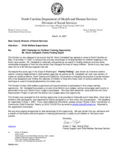 North Carolina Department of Health and Human Services Division of Social Services 2410 Mail Service Center • Raleigh, North Carolina[removed]Courier # [removed]Michael F. Easley, Governor Carmen Hooker Odom, Secret