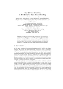 The Hinoki Treebank A Treebank for Text Understanding Francis Bond1 , Sanae Fujita1 , Chikara Hashimoto2 , Kaname Kasahara1, Shigeko Nariyama3, Eric Nichols3 , Akira Ohtani4 , Takaaki Tanaka1 , and Shigeaki Amano1 1