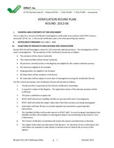 EPEAT, Inc. 227 SW Pine Street, Suite 220 • Portland, OR 97204 • V: ([removed] • F: ([removed] • www.epeat.net VERIFICATION ROUND PLAN ROUND: [removed]I.