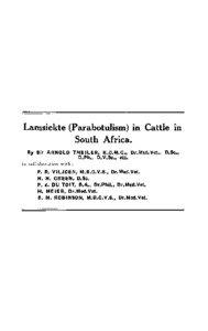 Lamsiekte (Parabotulism) in Cattle in South Africa. By Sir ARNOLO THEILER, K.C.M.C., Dr. Med. Vet., D.. Sc..,