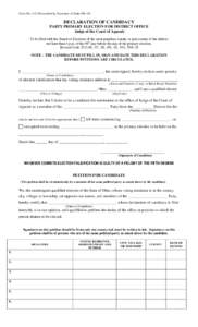 Form No. 2-FJ Prescribed by Secretary of State[removed]DECLARATION OF CANDIDACY PARTY PRIMARY ELECTION FOR DISTRICT OFFICE Judge of the Court of Appeals To be filed with the Board of Elections of the most populous count