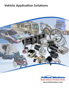 A World of Motion Solutions from Allied Motion Technologies Allied Motion products are in use around the globe in a wide range of