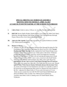 South Naknek /  Alaska / Naknek /  Alaska / Bristol Bay Borough /  Alaska / Bristol Bay / Recorded vote / Minutes / Second / Geography of Alaska / Parliamentary procedure / Geography of the United States