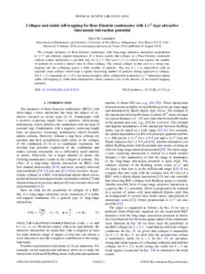 PHYSICAL REVIEW A 82, [removed]Collapse and stable self-trapping for Bose-Einstein condensates with 1/ r b -type attractive interatomic interaction potential Pavel M. Lushnikov Department of Mathematics and Statist