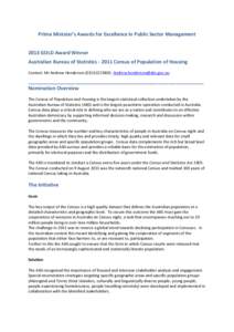 Prime Minister’s Awards for Excellence in Public Sector Management 2013 GOLD Award Winner Australian Bureau of Statistics[removed]Census of Population of Housing Contact: Mr Andrew Henderson[removed]; Andrew.hender