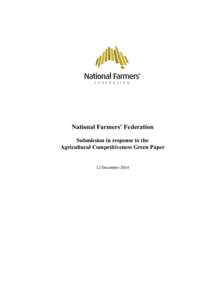 National Farmers’ Federation Submission in response to the Agricultural Competitiveness Green Paper 12 December 2014