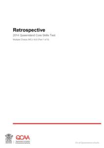 Retrospective 2014 Queensland Core Skills Test Multiple Choice (MC) I & II (Part 1 of 5) ISSN[removed] © The State of Queensland (Queensland Curriculum and Assessment Authority) 2014