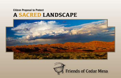 Citizen Proposal to Protect  A SACRED LANDSCAPE Friends of Cedar Mesa