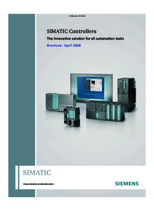 © Siemens AG[removed]SIMATIC Controllers The innovative solution for all automation tasks Brochure · April 2008