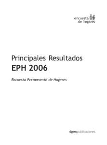 encuesta de hogares Principales Resultados  EPH 2006