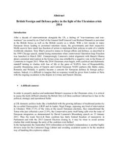 Abstract British Foreign and Defence policy in the light of the Ukrainian crisis 2014 Introduction After a decade of interventionism alongside the US, a feeling of 