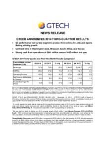 NEWS RELEASE GTECH ANNOUNCES 2014 THIRD-QUARTER RESULTS · Q3 performance led by Italy segment; product innovations in Lotto and Sports Betting driving growth